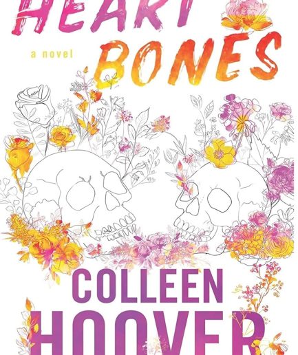 Heart Bones Best Selling Novel By Colleen Hoover KS (book)