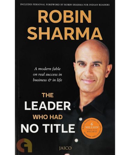 The Leader Who Had No Title by Robin Sharma (book)